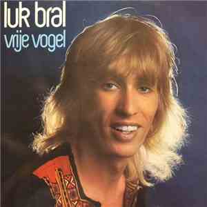 Luk Bral - Vrije Vogel album