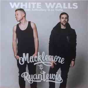 Macklemore & Ryan Lewis Feat. Schoolboy Q En Hollis - White Walls album