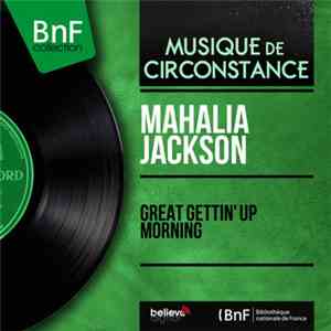 Mahalia Jackson - Great Gettin' Up Morning album