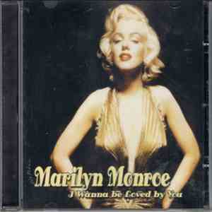 Marilyn Monroe - I Wanna Be Loved By You album