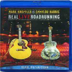 Mark Knopfler And Emmylou Harris - Real Live Roadrunning album