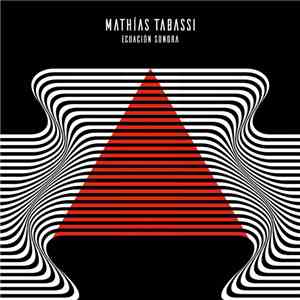 Mathías Tabassi - Ecuación Sonora album