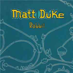 Matt Duke - Rabbit album