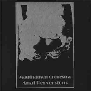 Mauthausen Orchestra - Anal Perversions album
