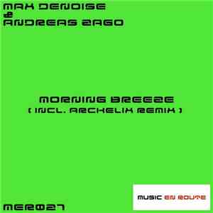 Max Denoise & Andreas Zago - Morning Breeze album