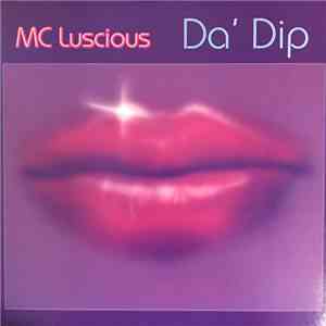 MC Luscious - Da' Dip album