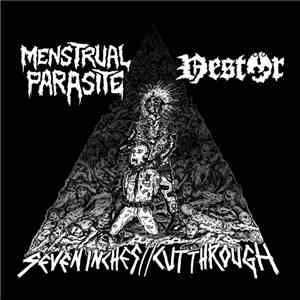 Menstrual Parasite & Nestör - Seven Inches//Cut Through album