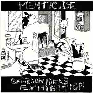 Menticide  - Bathroom Ideas Exhibition / The Wedding Jerk album