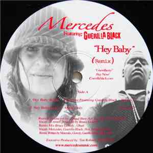 Mercedes  Featuring Guerilla Black - Hey Baby (Remix) album