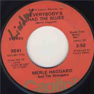 Merle Haggard And The Strangers - Everybody's Had The Blues / Nobody Knows I'm Hurtin' album