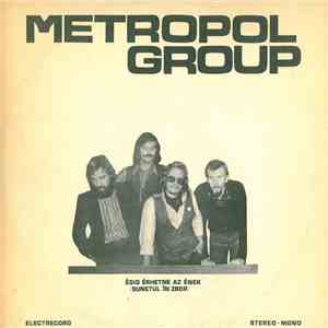 Metropol Group - Égig Érhetne Az Ének (Sunetul În Zbor) album