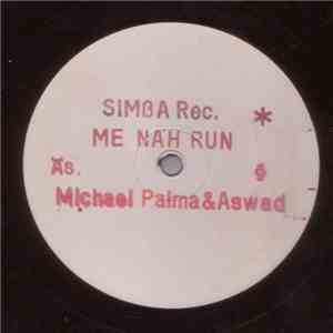 Michael Palma & Aswad / Jackie Parris - Me Nah Run / When You Are Young album