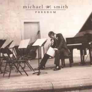 Michael W. Smith - Freedom album