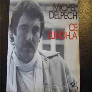 Michel Delpech - Ce Lundi Là album