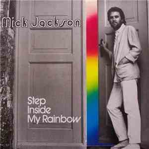 Mick Jackson - Step Inside My Rainbow album