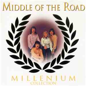 Middle Of The Road - Millenium Collection album