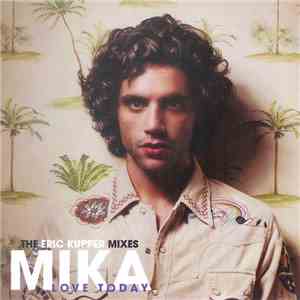 MIKA  - Love Today (The Eric Kupper Mixes) album