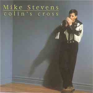 Mike Stevens  - Colin's Cross album