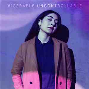 Miserable - Uncontrollable album
