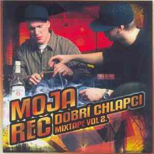 Moja Reč - Dobrí Chlapci Mixtape Vol. 2 album