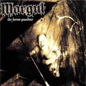 Morgul - The Horror Grandeur album