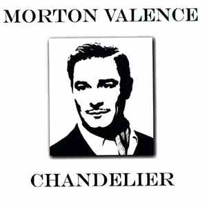 Morton Valence - Chandelier album