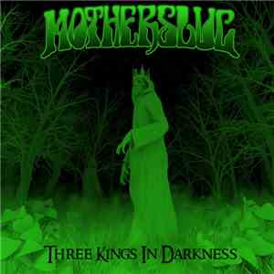 Motherslug - Three Kings In Darkness album