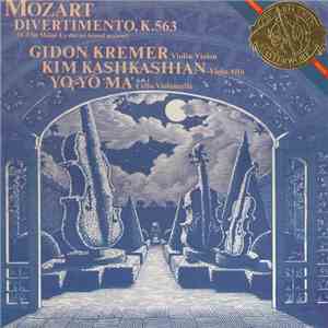 Mozart / Gidon Kremer / Kim Kashkashian / Yo-Yo Ma - Divertimento, K. 563 album