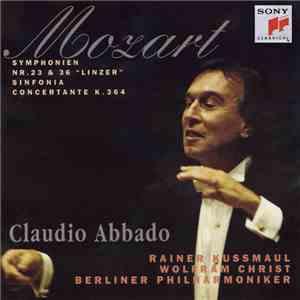 Mozart - Claudio Abbado, Rainer Kussmaul, Wolfram Christ, Berliner Philharmoniker - Symphonien Nr. 23 & 36 "Linzer" / Sinfonia Concertante K.364 album