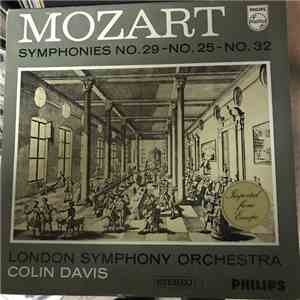Mozart - Colin Davis, London Symphony Orchestra - Symphonies No.29 - No.25 - No.32 album