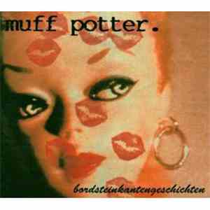 Muff Potter - Bordsteinkantengeschichten album