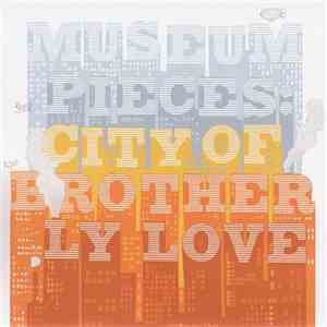 Museum Pieces - City Of Brotherly Love album