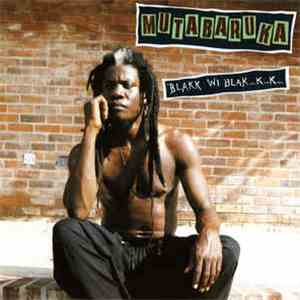 Mutabaruka - Blakk Wi Blak...K...K... album