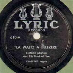 Nathan Abshire And His Musical Five - La Waltz A Belezere / Choupique Two-Step album