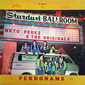 Neto Perez & The Originals - Perdoname album