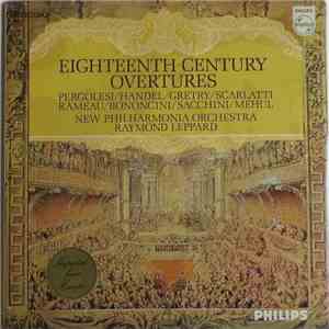 New Philharmonia Orchestra / Raymond Leppard - Eighteenth Century Overtures album