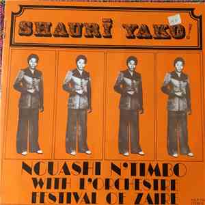 Nguashi N'Timbo Avec L'Orchestre Festival Du Zaire - Shauri Yako! album