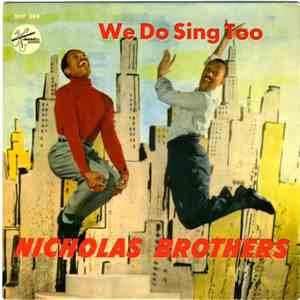 Nicholas Brothers - We Do Sing Too album