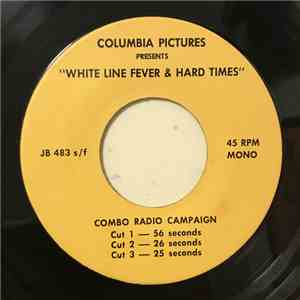 No Artist - White Line Fever & Hard Times - Combo Radio Campaign album