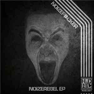 Noizef#cker - NoizeRebel EP album