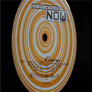 Now  - You Spin Me Round album
