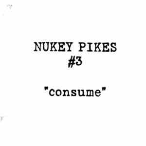 Nukey Pikes - Consume album