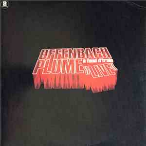 Offenbach / Plume - À Fond D'Train "Live" album