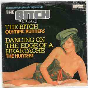 Olympic Runners / The Hunters  - The Bitch / Dancing On The Edge Of A Heartache album