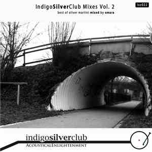 Omara - IndigoSilverClub Mixes Vol.2 album