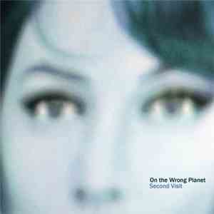 On The Wrong Planet - Second Visit album