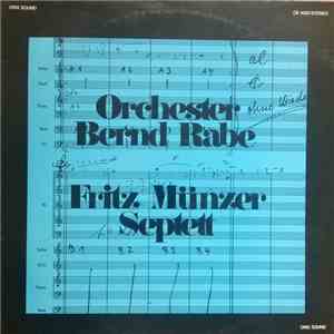 Orchester Bernd Rabe / Fritz Münzer Septett - Orchester Bernd Rabe / Fritz Münzer Septett album