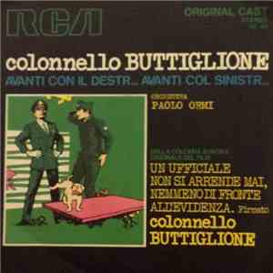 Orchestra Paolo Ormi - Un Ufficiale Non Si Arrende Mai Nemmeno di Fronte All'evidenza. Firmato Colonnello Buttiglione album