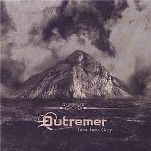Outremer  - Turn Into Grey album