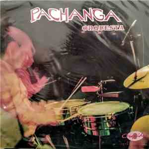 Pachanga Orquesta - Pachanga Orquesta album